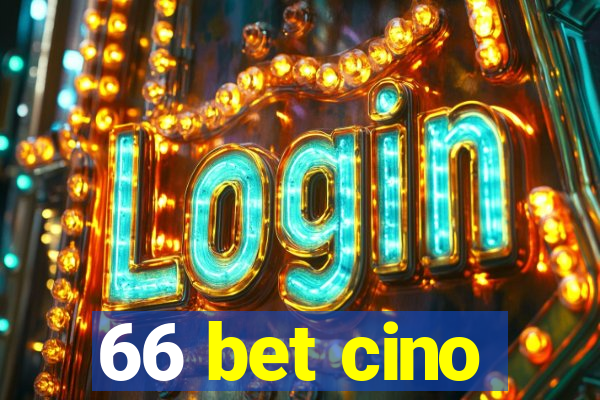 66 bet cino